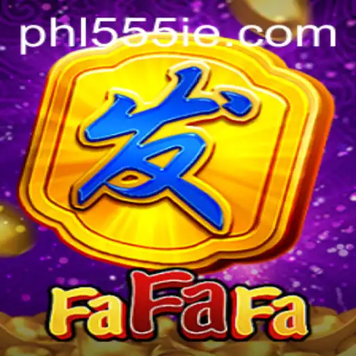 Exploring the Exciting World of FaFaFa: The 555ie Adventure