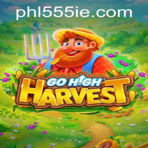 Exploring GoHighHarvest: A New Era in Gaming with 555ie
